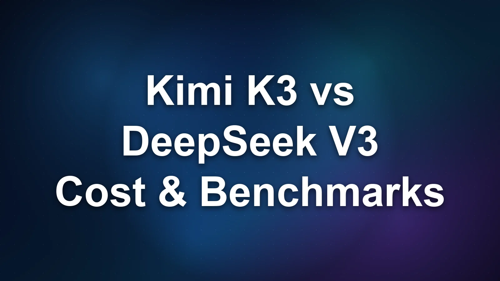 Kimi K3 vs DeepSeek V3: Cost, Speed, and Coding Benchmarks