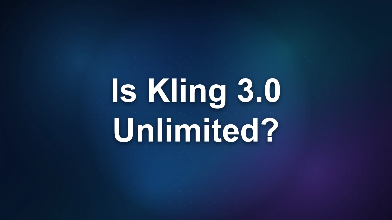 Is Kling 3.0 Unlimited? Plans and Credit Limits