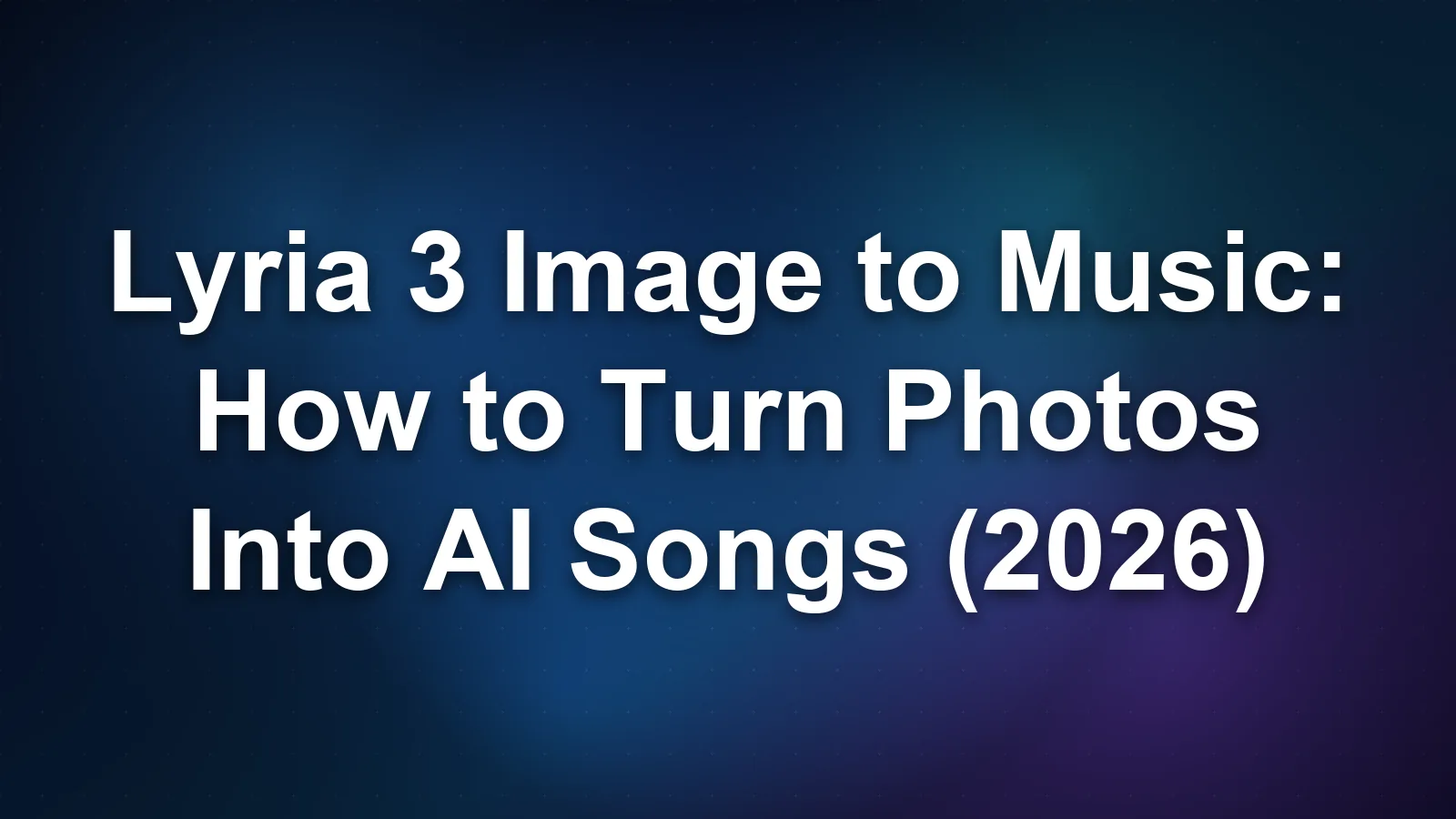 Lyria 3 Image to Music: How to Turn Photos Into AI Songs (2026)